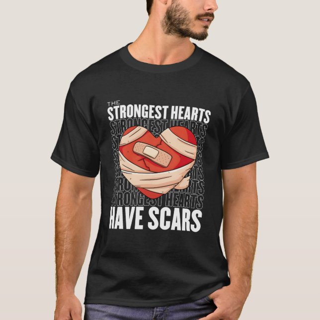 Camiseta The Strongest He Have Scars He Attack He Surgery (Anverso)