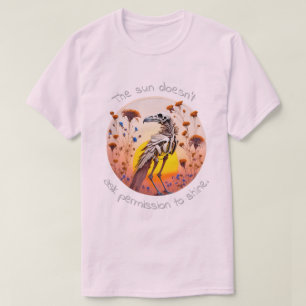 Camiseta The Sun Doesn't Ask Permission To Shine 0