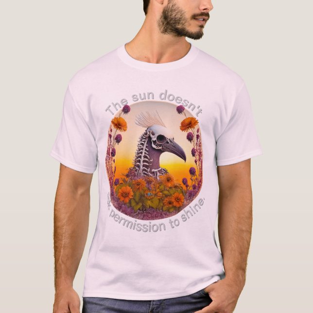 Camiseta The Sun Doesn't Ask Permission To Shine 0 (Anverso)