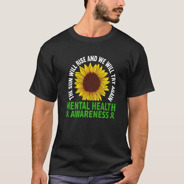 Camiseta The Sun Will Rise We'll try Again Mental Health Aw (Anverso)