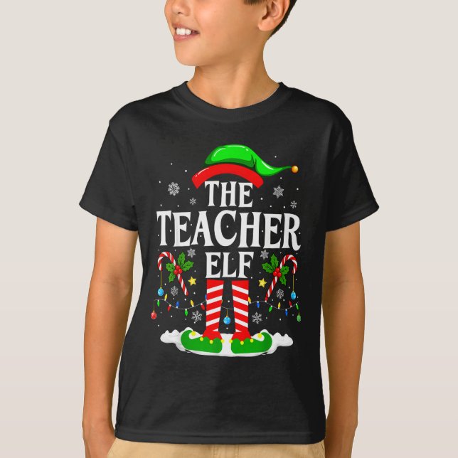 Camiseta The Teacher Elf Funny Xmas Teachers Christmas Teac (Anverso)