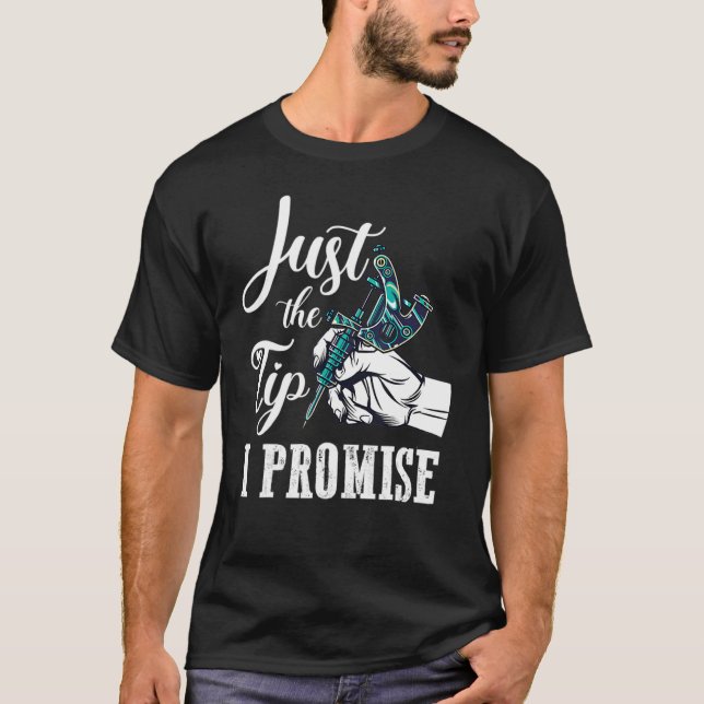 Camiseta The Tip I Promise  Saying Tattoo (Anverso)