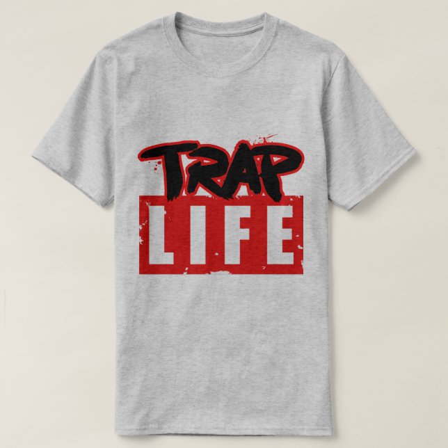 Camiseta The Trap Life (Diseño del anverso)