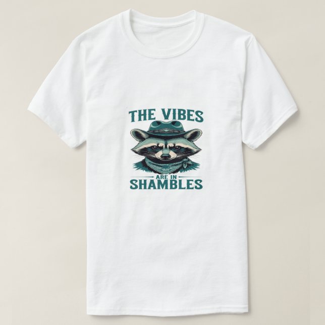 Camiseta The Vibes Are in Shambles – Funny Cowboy Raccoon V (Diseño del anverso)
