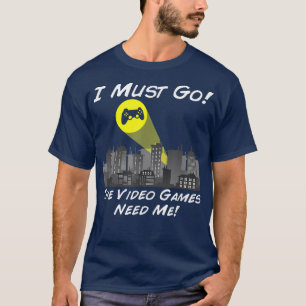 Camiseta The Video Games Need Me Bat Signal Gamer Nerd 