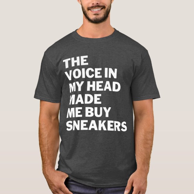 Camiseta The voice in my head made me buy sneakers friends (Anverso)