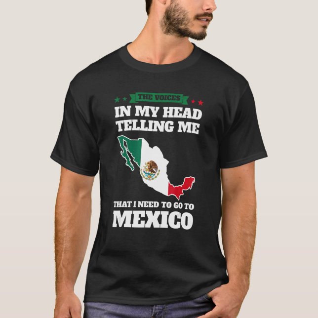 Camiseta the voices in head telling Mexico Mexico Mexican M (Anverso)
