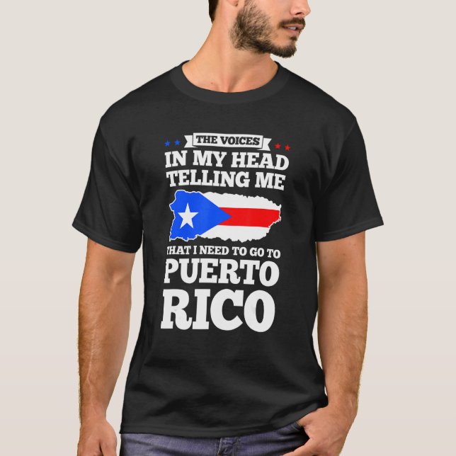 Camiseta The voices in my head telling Puerto rico Puerto r (Anverso)