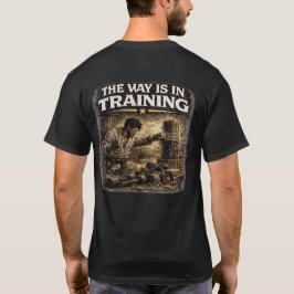 Camiseta The Way Is in Training