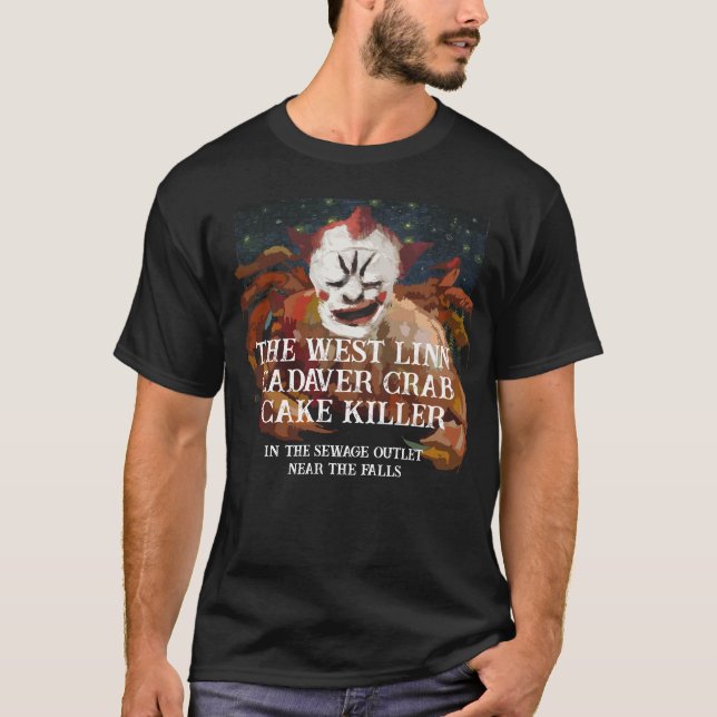 Camiseta The West Linn Oregon Crab Cake Killer Cadaver (Anverso)