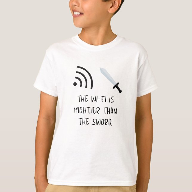 Camiseta The WiFi is mightier than the Sword (Anverso)