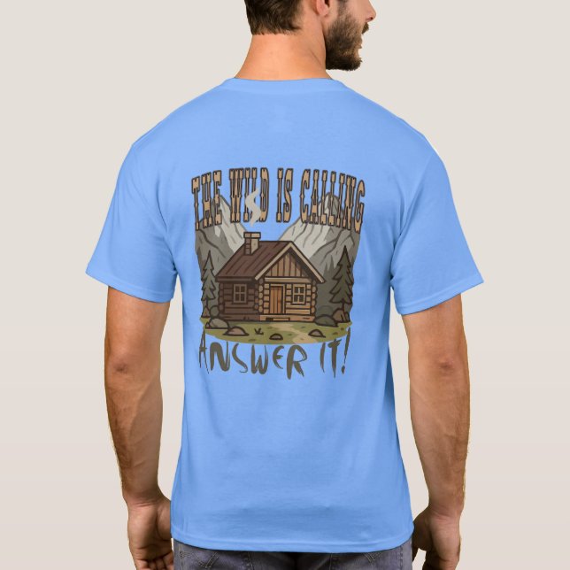 Camiseta The Wild Is Calling, Answer It Cabin In the Woods (Reverso)