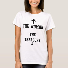 Camiseta The Woman - The Treasure Funny Saying