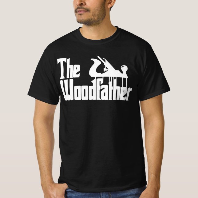 Camiseta The Woodfather Carpentry Carpenter Joiner (Anverso)