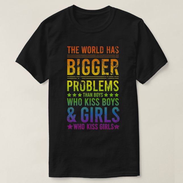 Camiseta The World Has Bigger Problems Gay Pride Lesbian  (Diseño del anverso)