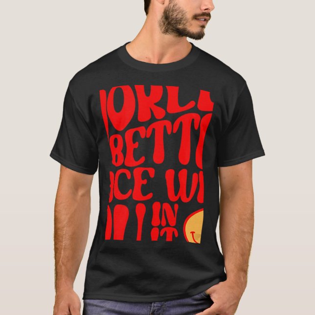 Camiseta The World Is A Better Place With You In It Preppy  (Anverso)