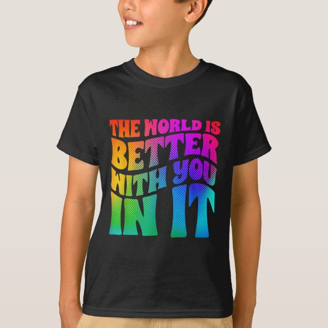Camiseta The World Is Better With You In It Mental Health A (Anverso)