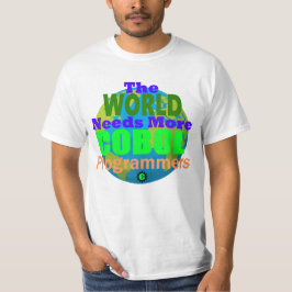 Camiseta The World Needs more Cobol Programmers