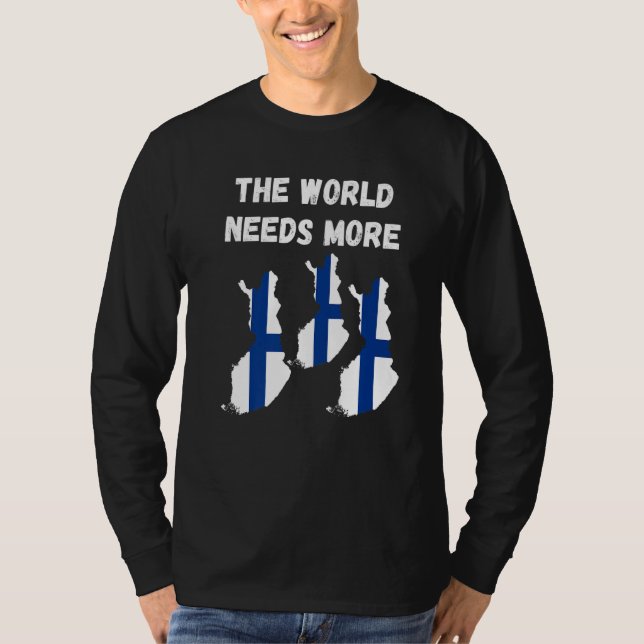 Camiseta The World Needs More Finland Finnish   (Anverso)