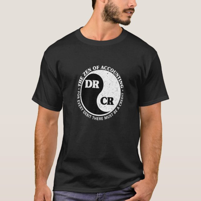 Camiseta The Zen Of Accounting Debit Credit In Ying Yang Ci (Anverso)