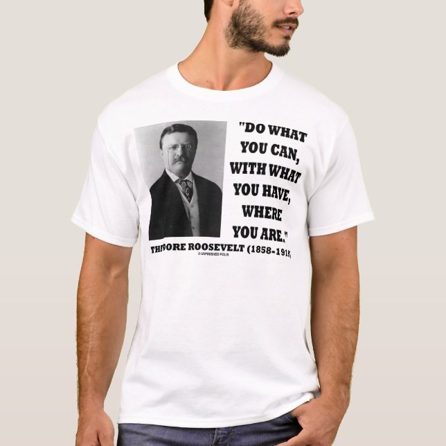 Camiseta Theodore Roosevelt hace lo que usted puede citar (Anverso)