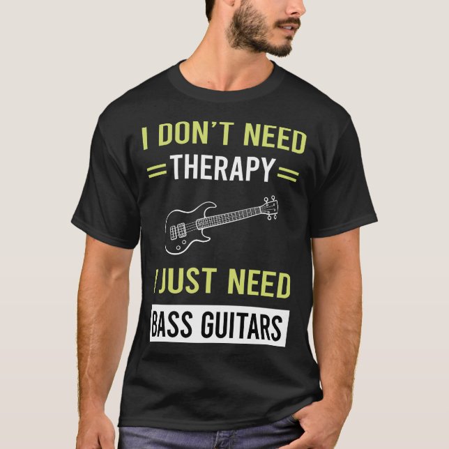 Camiseta Therapy Bass Guitarist (Anverso)