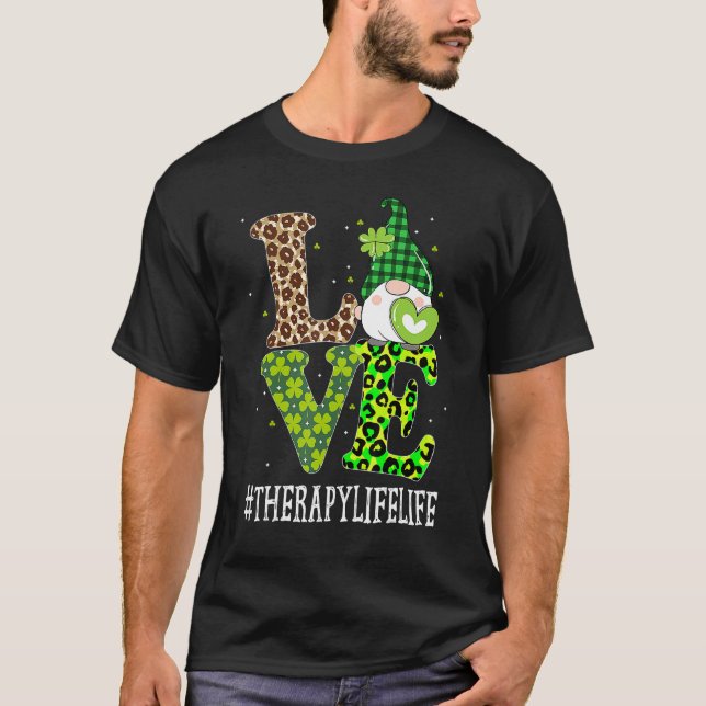 Camiseta Therapy Life Love St Patricks Day Gnome Leopard 1 (Anverso)