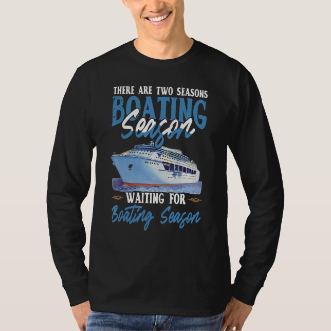 Camiseta There Are Two Seasons Boating Season (Anverso)