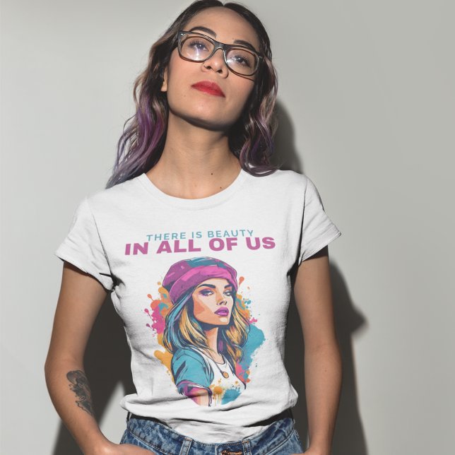 Camiseta There is a Beauty in all of us - Frauenportrait (Subido por el creador)