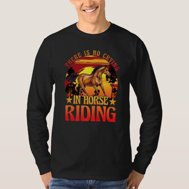 Camiseta There is no crying in horse riding Horse Premium (Anverso)