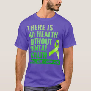 Camiseta There Is No Health Without Mental Health6618 2930 