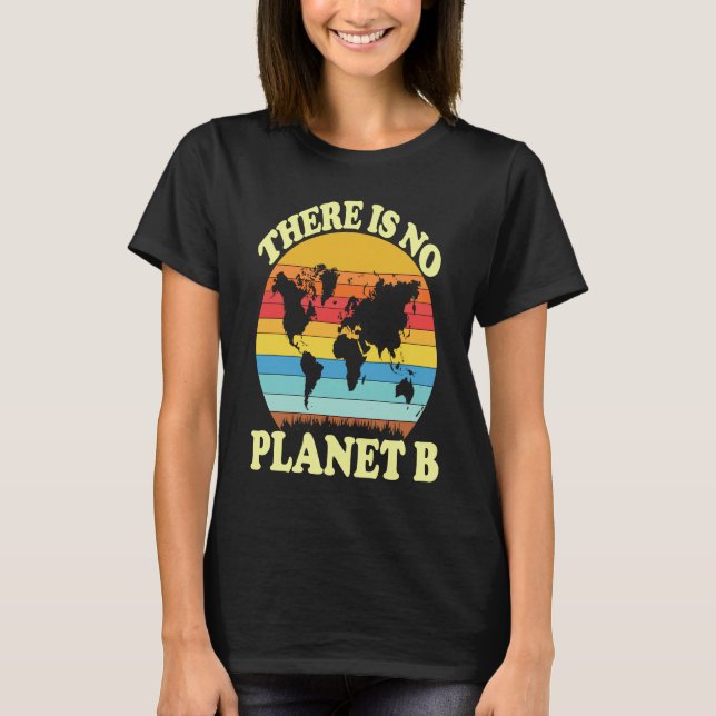 Camiseta There Is No Planet B  1 (Anverso)