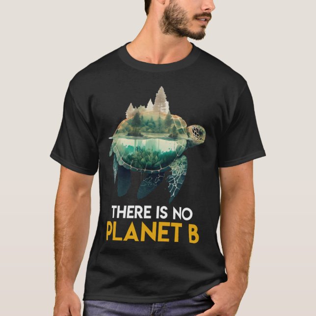 Camiseta There is no Planet B Turtles protected species Ear (Anverso)