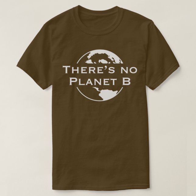 Camiseta Theres No Planet B  (Diseño del anverso)