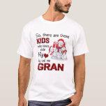 Camiseta There's These Kids They Call Me Gran Snowman<br><div class="desc">This cute snowmen graphic tee will look great during the holiday Christmas December. This Merry Christmas Snowman makes a perfect gift for birthday, Christmas, Halloween or any giving occasion. Buy one today for yourself or for a loved one. Christmas - Merry Christmas Snowman makes a funny, great, nice, birthday gift...</div>