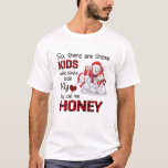 Camiseta There's These Kids They Call Me Honey Snowman<br><div class="desc">This cute snowmen graphic tee will look great during the holiday Christmas December. This Merry Christmas Snowman makes a perfect gift for birthday, Christmas, Halloween or any giving occasion. Buy one today for yourself or for a loved one. Christmas - Merry Christmas Snowman makes a funny, great, nice, birthday gift...</div>