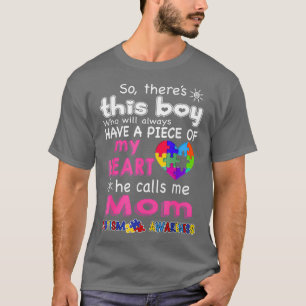 Camiseta Theres This boy - He call me Mom - Autism shirt