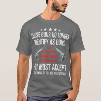 Camiseta These Guns No Longer Identify As Guns Funny Gun Ri