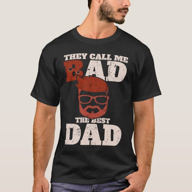 Camiseta They call me bad the best dad  Bester Papa (Anverso)