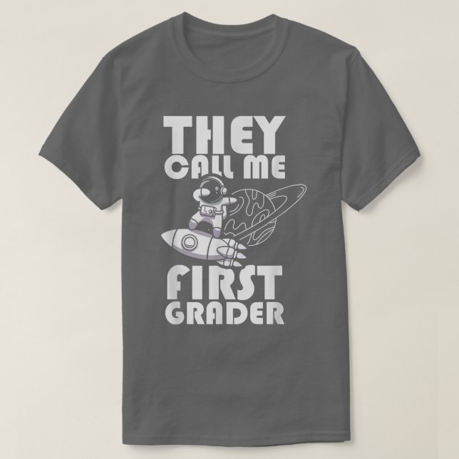 Camiseta They Call Me First Grader  School 1st Grade  Astro (Diseño del anverso)