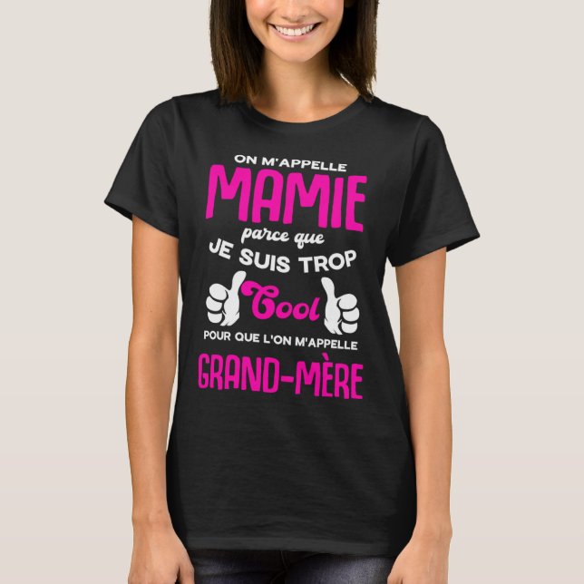 Camiseta They call me Grandma because I'm so cool French Qu (Anverso)