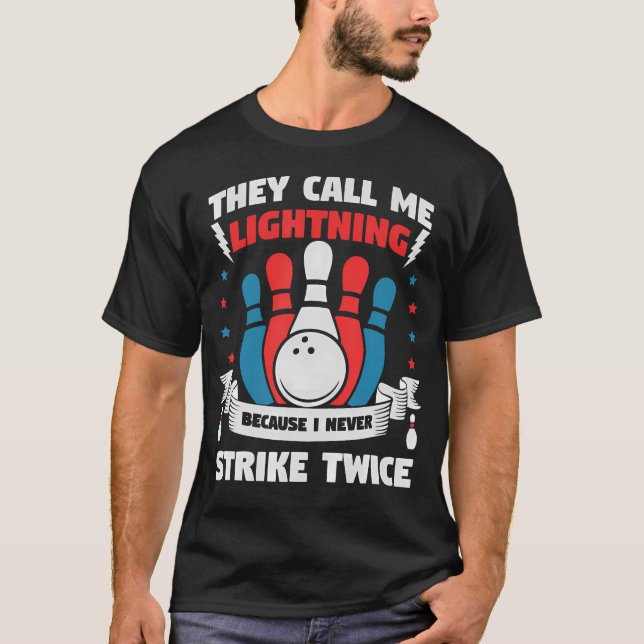 Camiseta They Call Me Lightning Because I Never Strike Twic (Anverso)