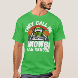 Camiseta They Call Me Snowbi Wan Funny Truck Driver Snow 