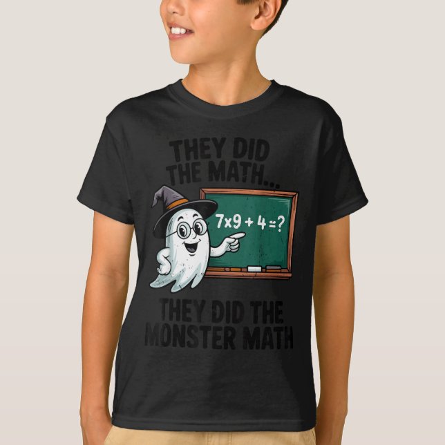 Camiseta They Did Monster Math Teacher Halloween Costume Ma (Anverso)