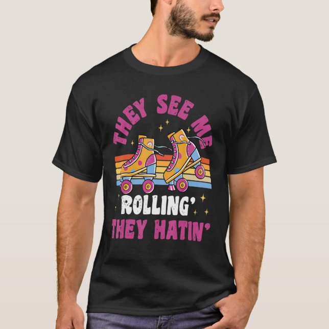 Camiseta They See Me Rollin  80s Roller Skate Party (Anverso)