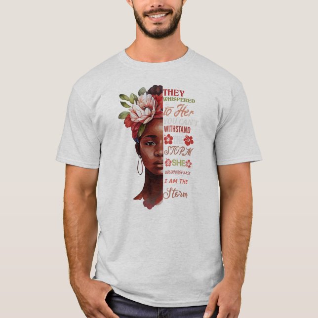 Camiseta they whispered to her you cant withstand the storm (Anverso)