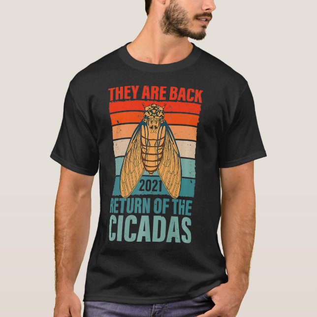 Camiseta Theyre Back Cicadas swarm Brood X usa 2021 (Anverso)