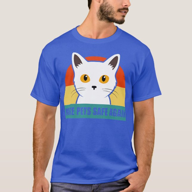 Camiseta theyre eating the pets make pets safe again (Anverso)