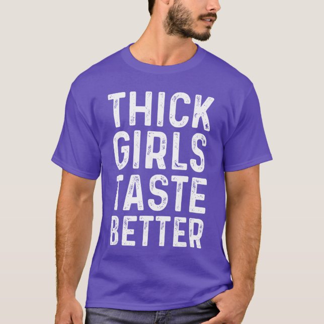 Camiseta Thick Girlsaste Better Chubby Girls family (Anverso)
