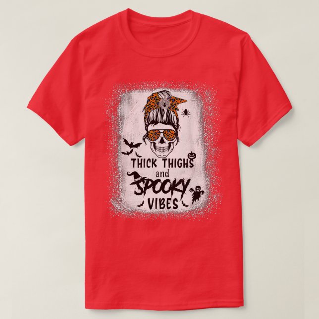 Camiseta Thick Thighs And Spooky Vibes Bleached Messy Bun S (Diseño del anverso)